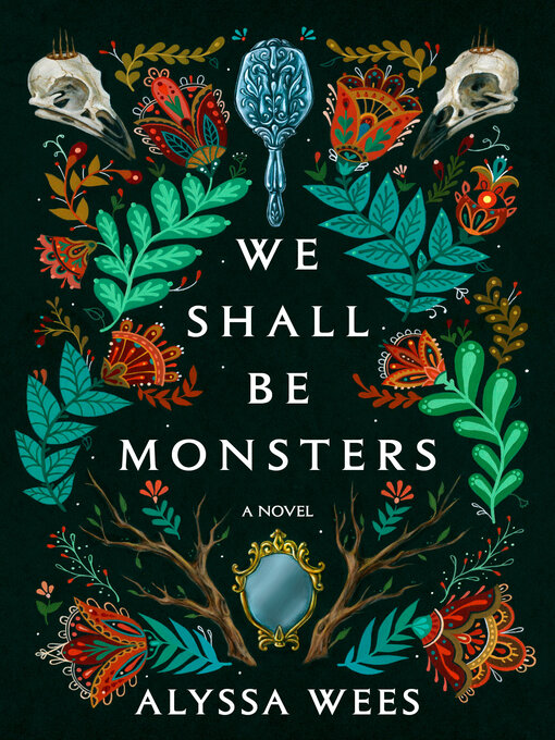 Title details for We Shall Be Monsters by Alyssa Wees - Available